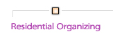 Residential Organizing